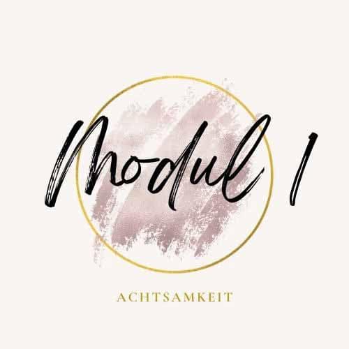 Modul-1 Achtsamkeit